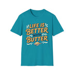 Life Is Better With Butter T-Shirt