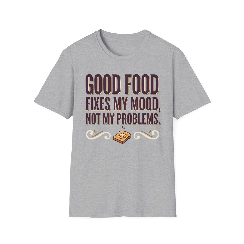 Good Food Fixes Mood T-Shirt