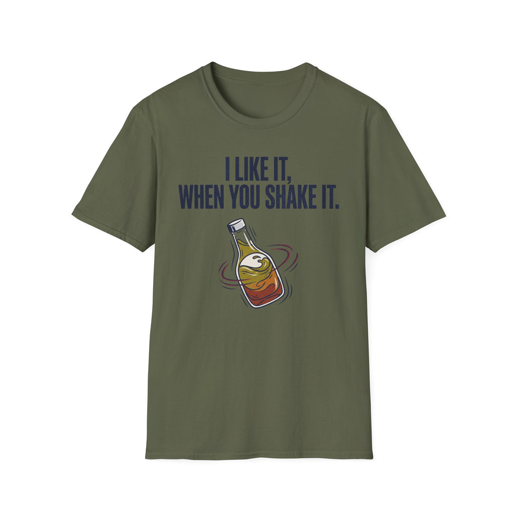 Like It When You Shake It T-Shirt