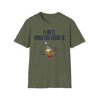 Like It When You Shake It T-Shirt