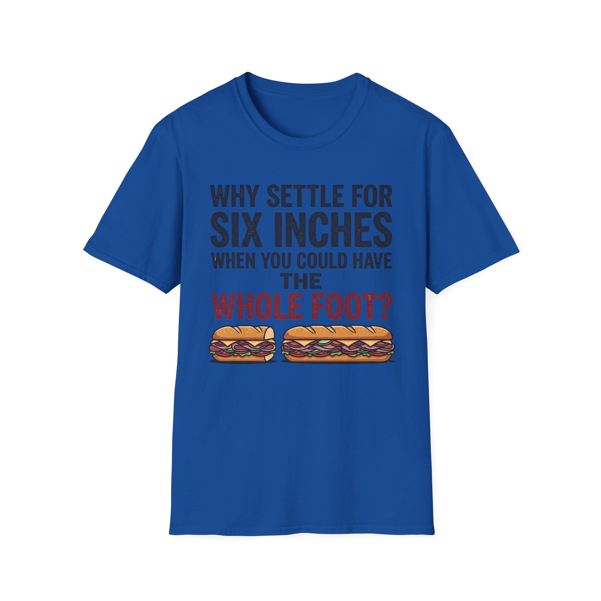 Settle For Six Inches T-Shirt
