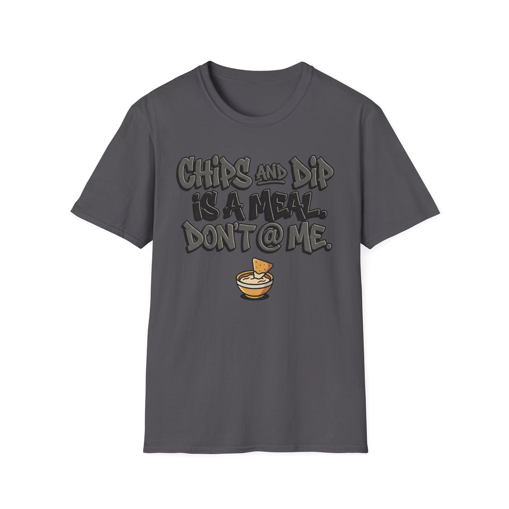 Chips & Dip Is A Meal T-Shirt
