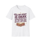 Falling Apart Is Okay T-Shirt