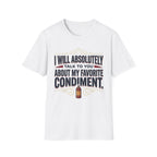 My Favorite Condiment T-Shirt