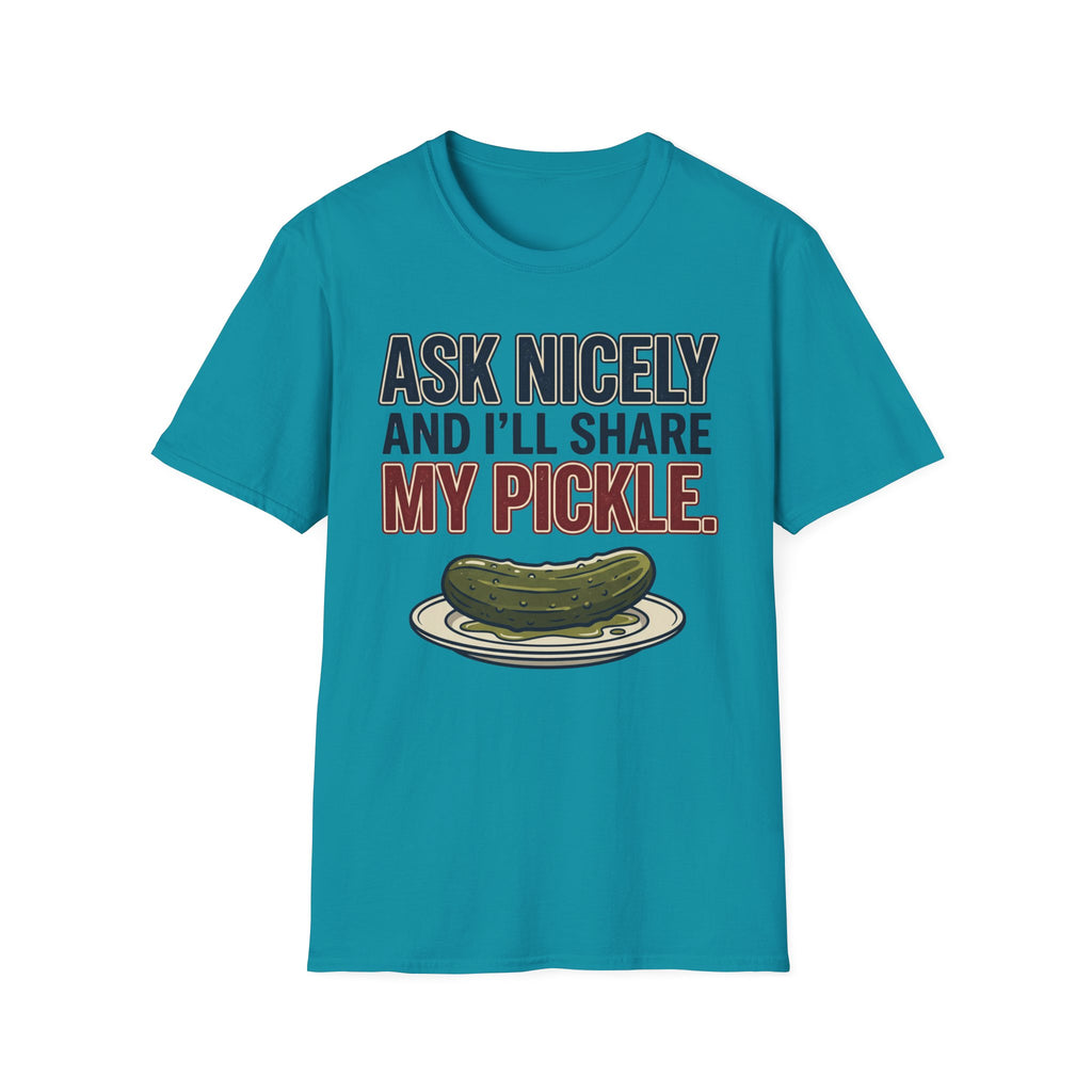 I'll Share My Pickle T-Shirt