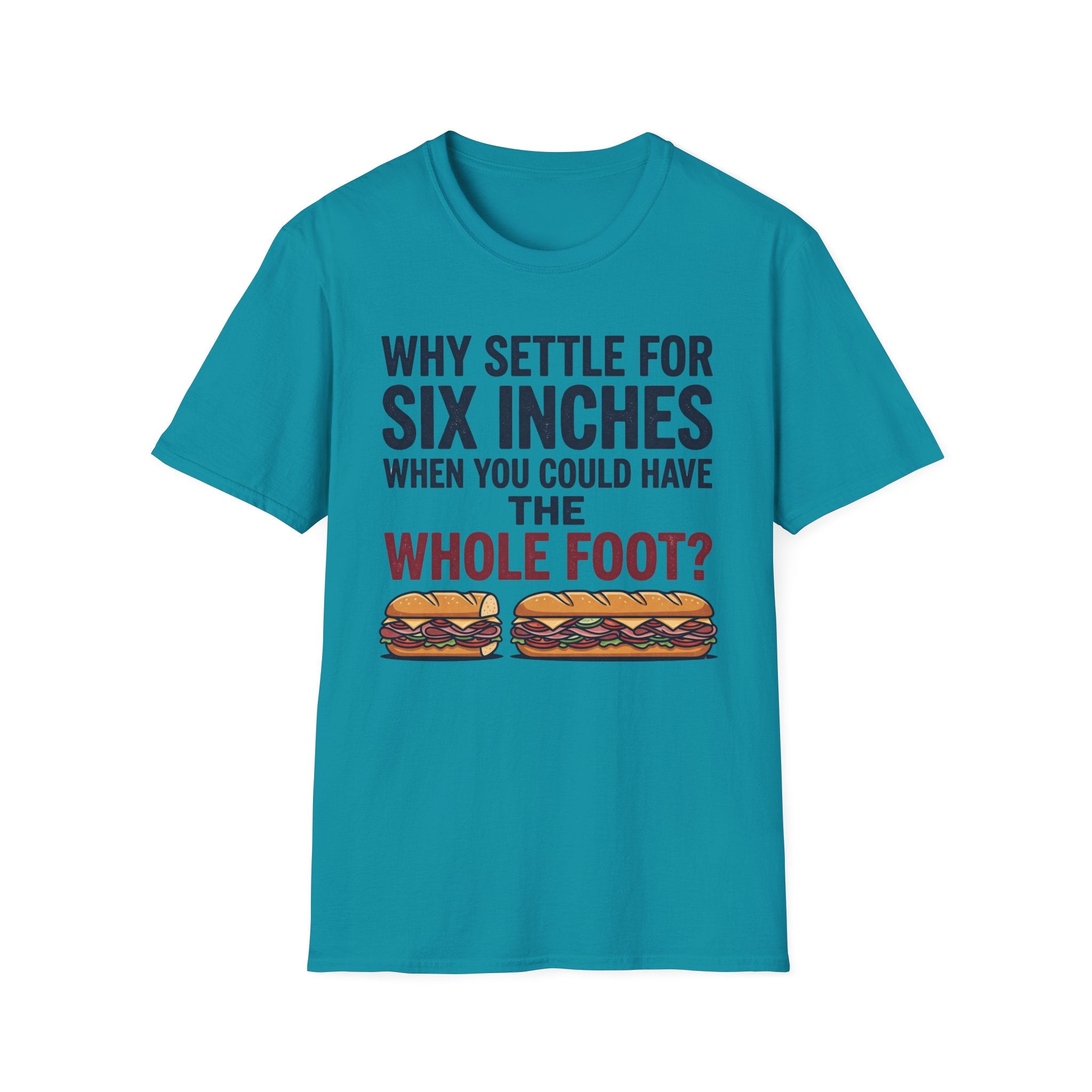 Settle For Six Inches T-Shirt
