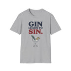 Gin Leads To Sin T-Shirt