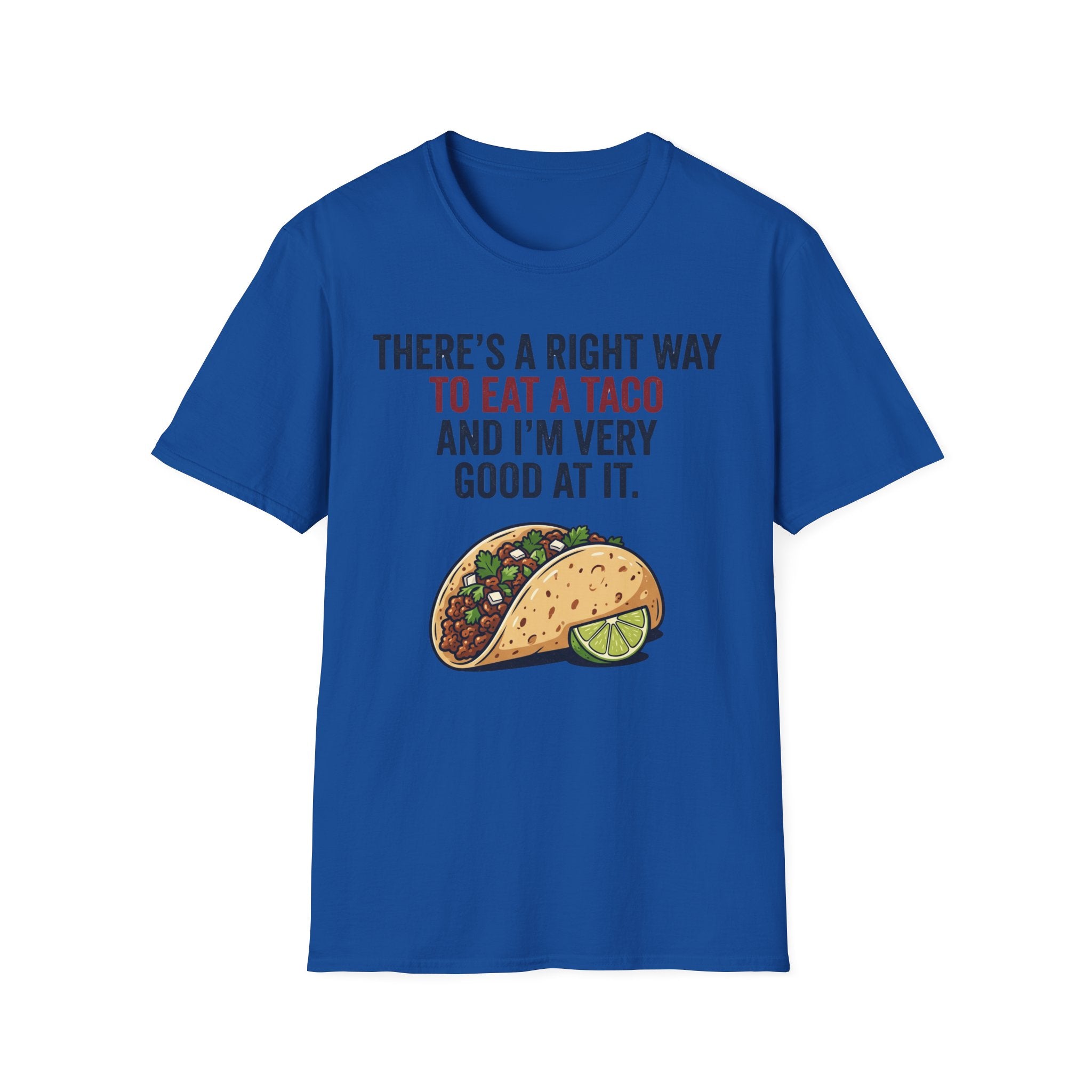Right Way To Eat A Taco T-Shirt
