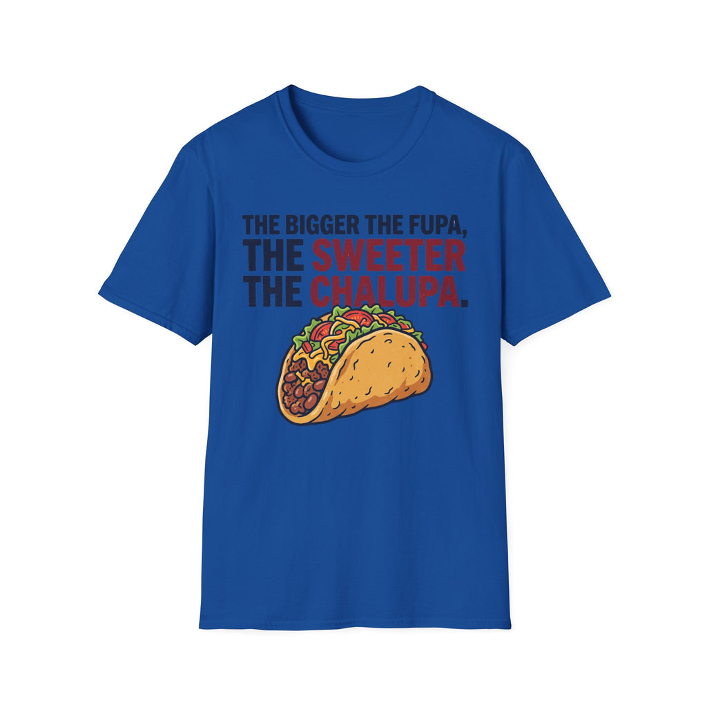 Sweeter The Chalupa T-Shirt