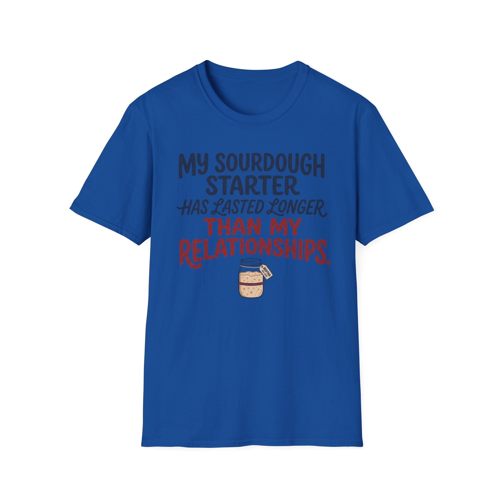 Sourdough Starter Relationship T-Shirt