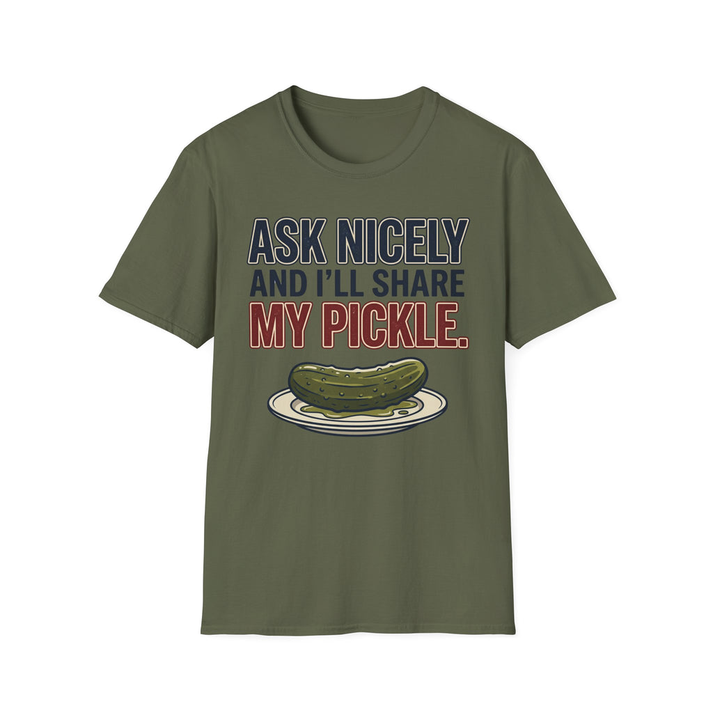 I'll Share My Pickle T-Shirt