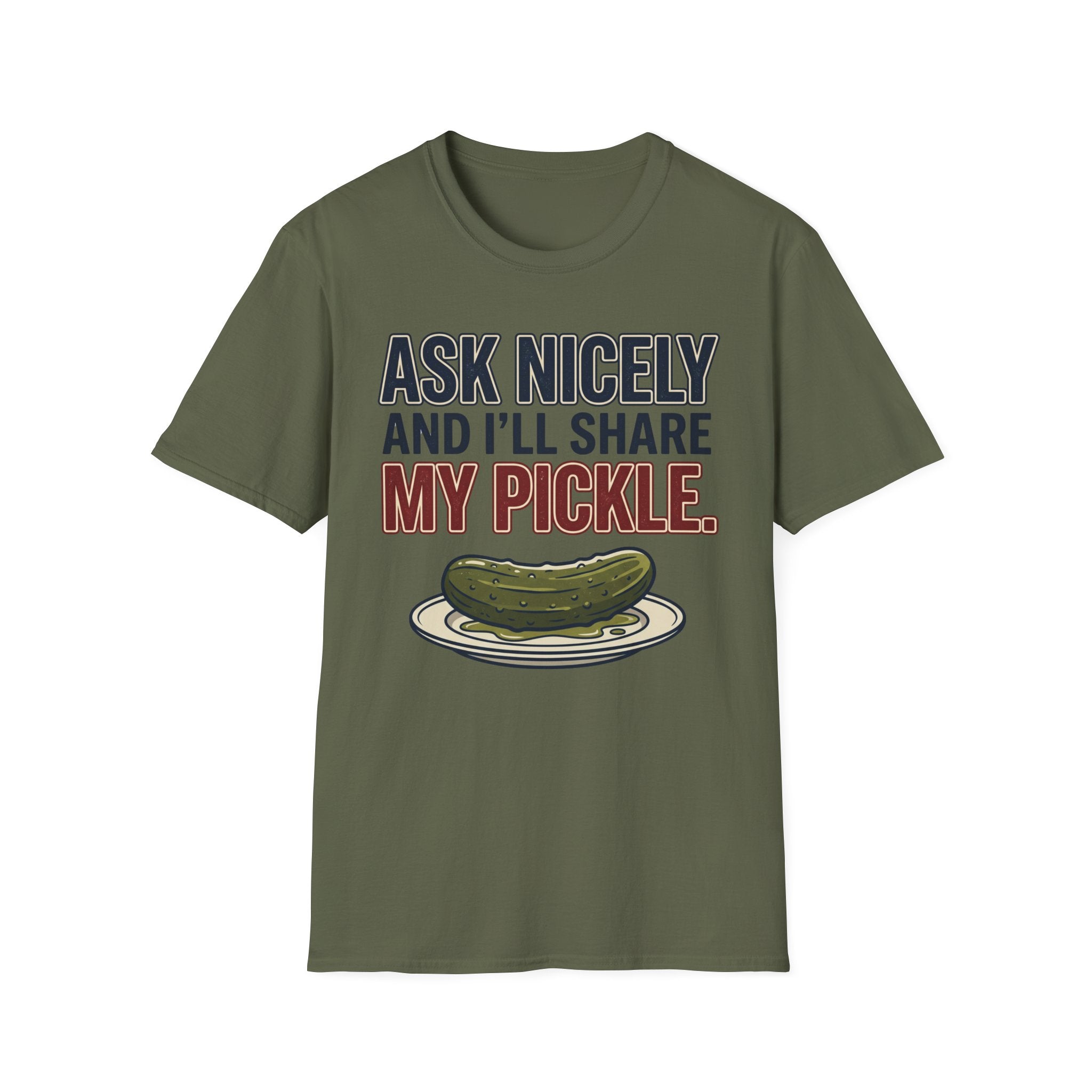 I'll Share My Pickle T-Shirt
