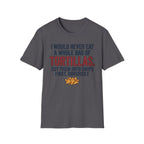 Cut Them Into Chips T-Shirt