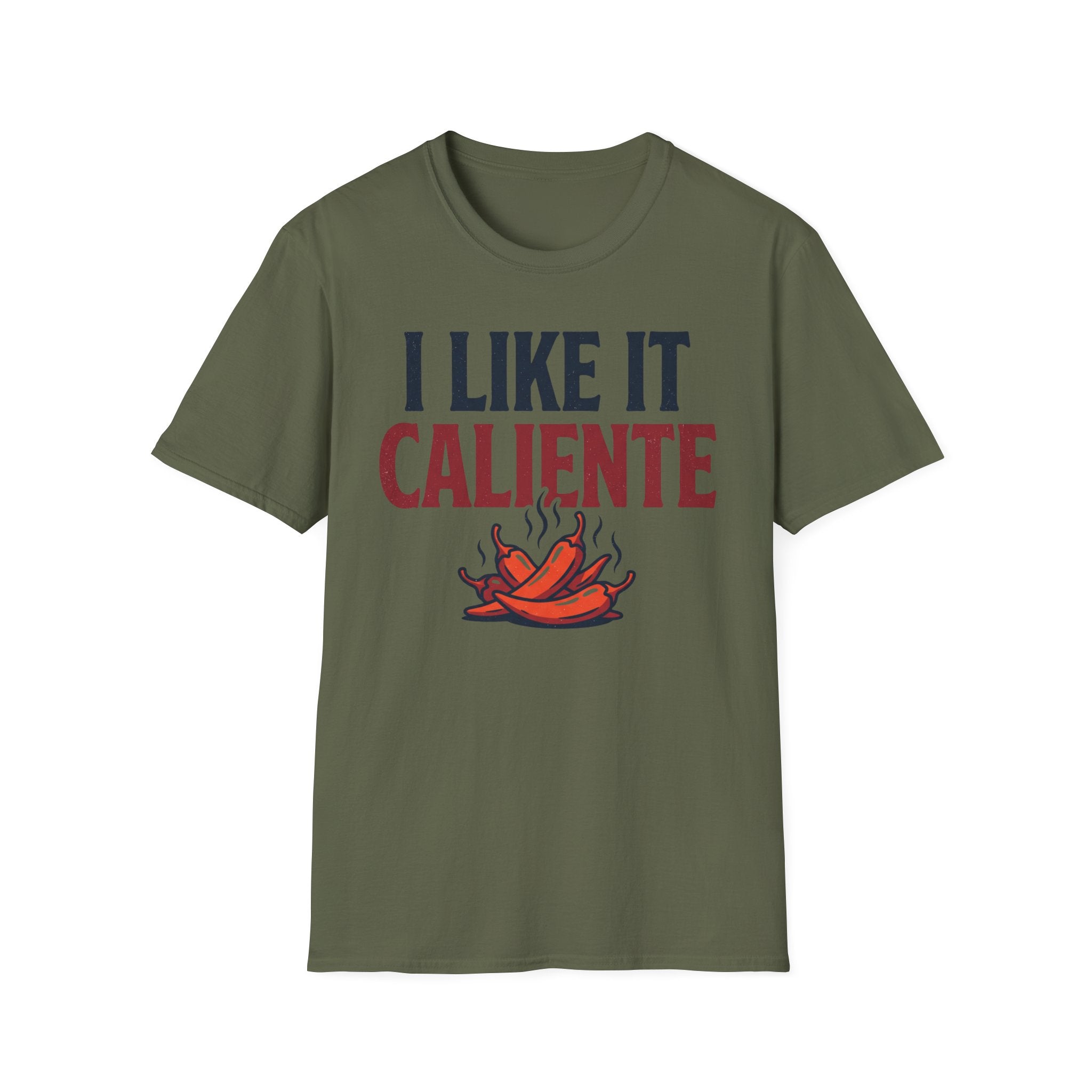 I Like It Caliente T-Shirt