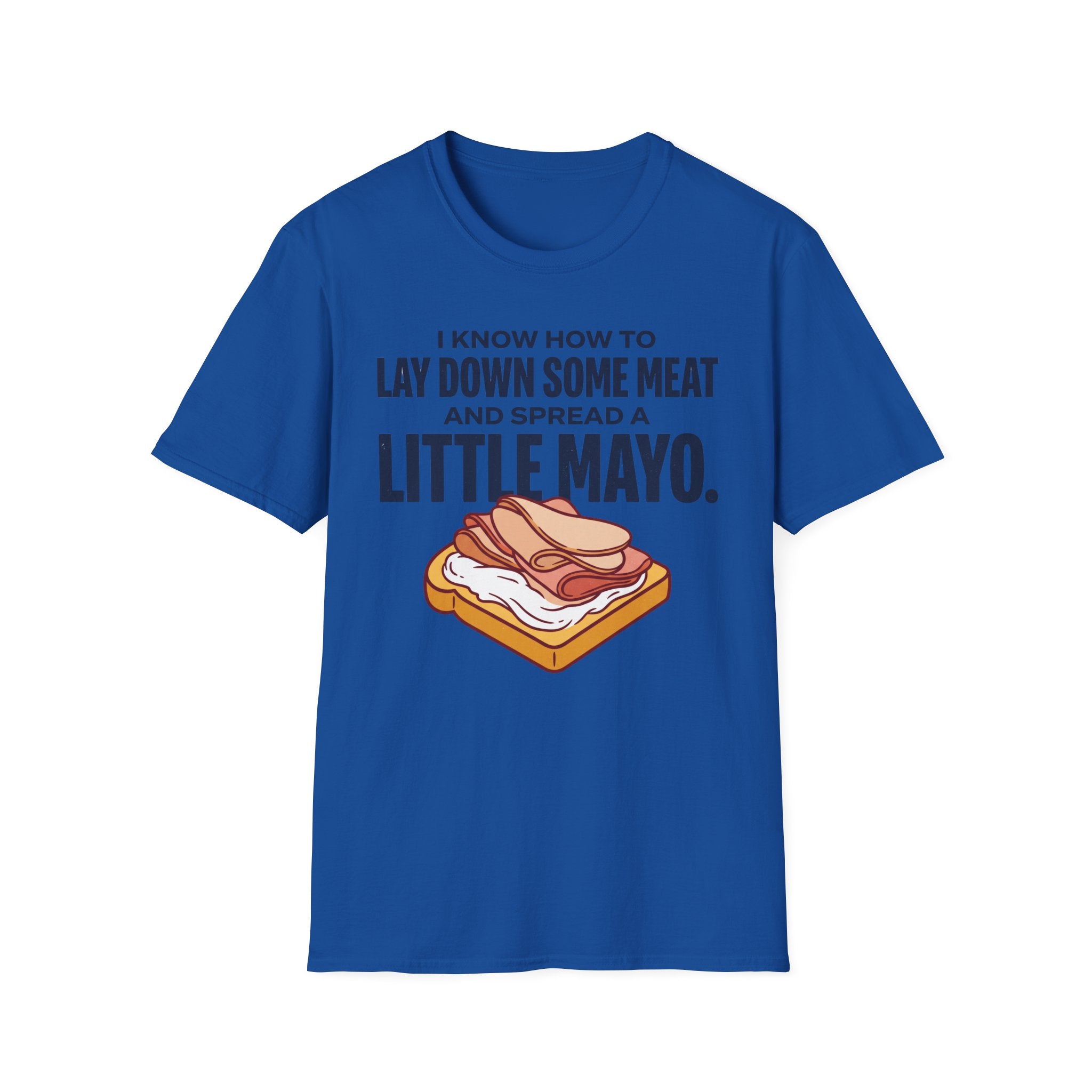 Laydown Some Meat T-Shirt