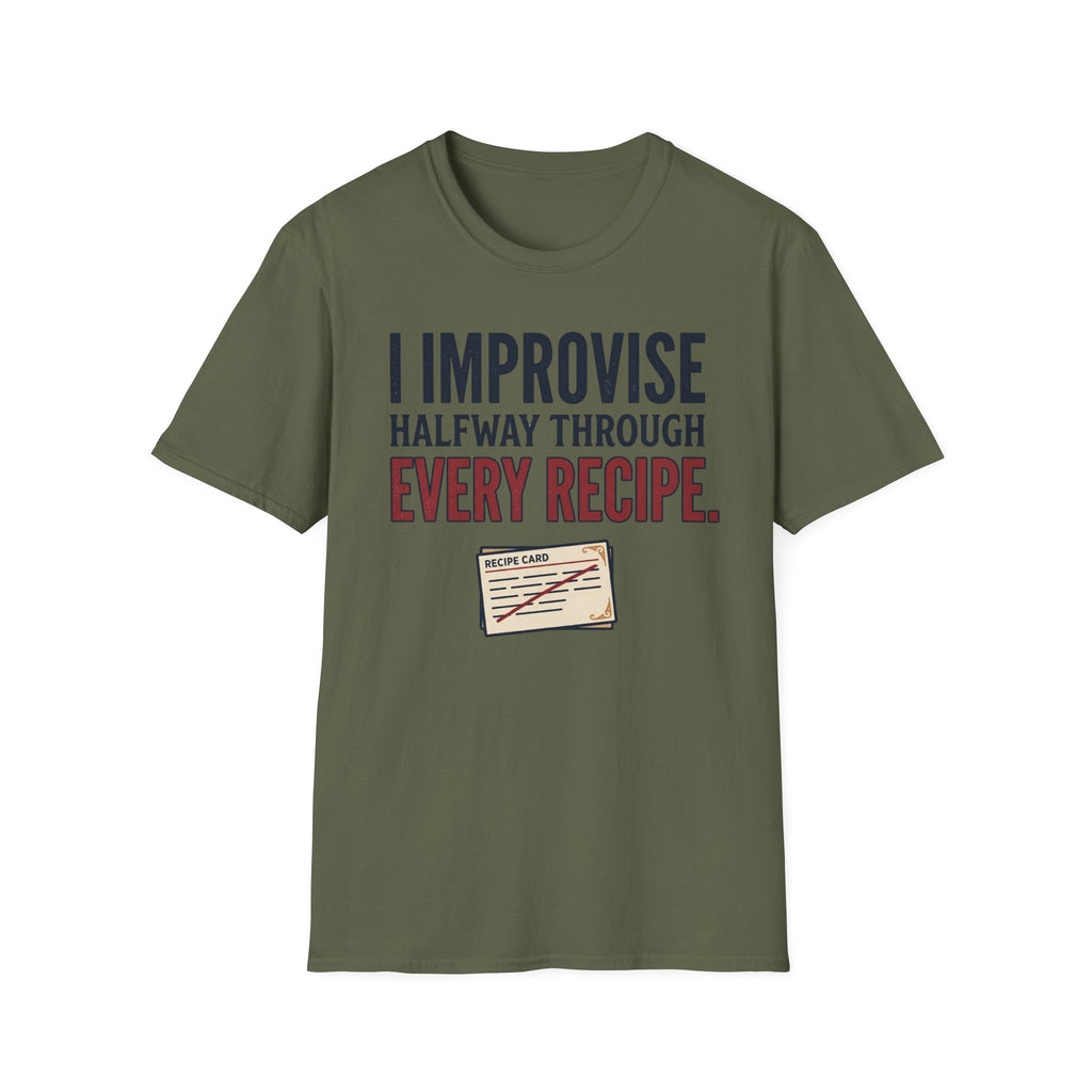 Improvise Through Every Recipe T-Shirt
