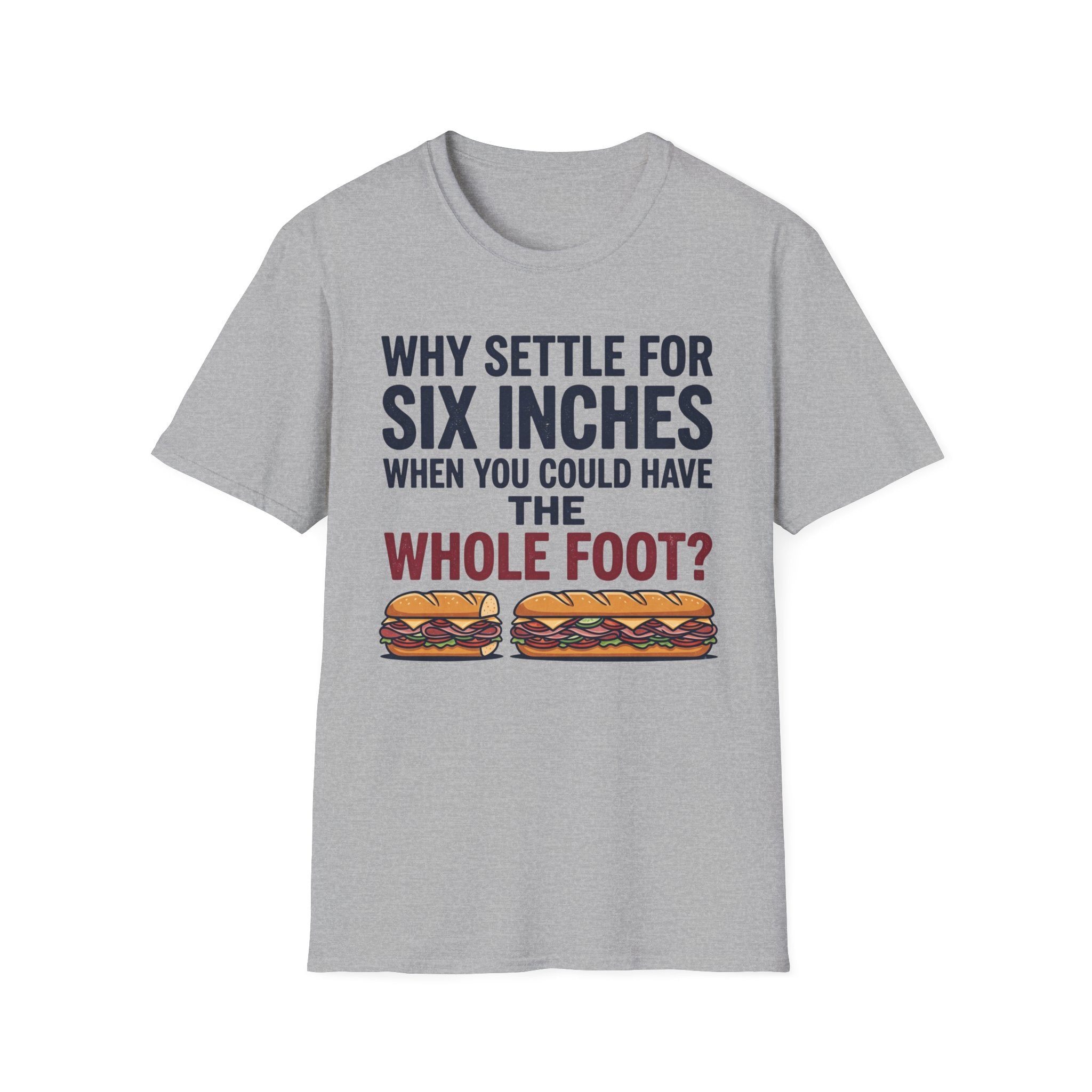 Settle For Six Inches T-Shirt