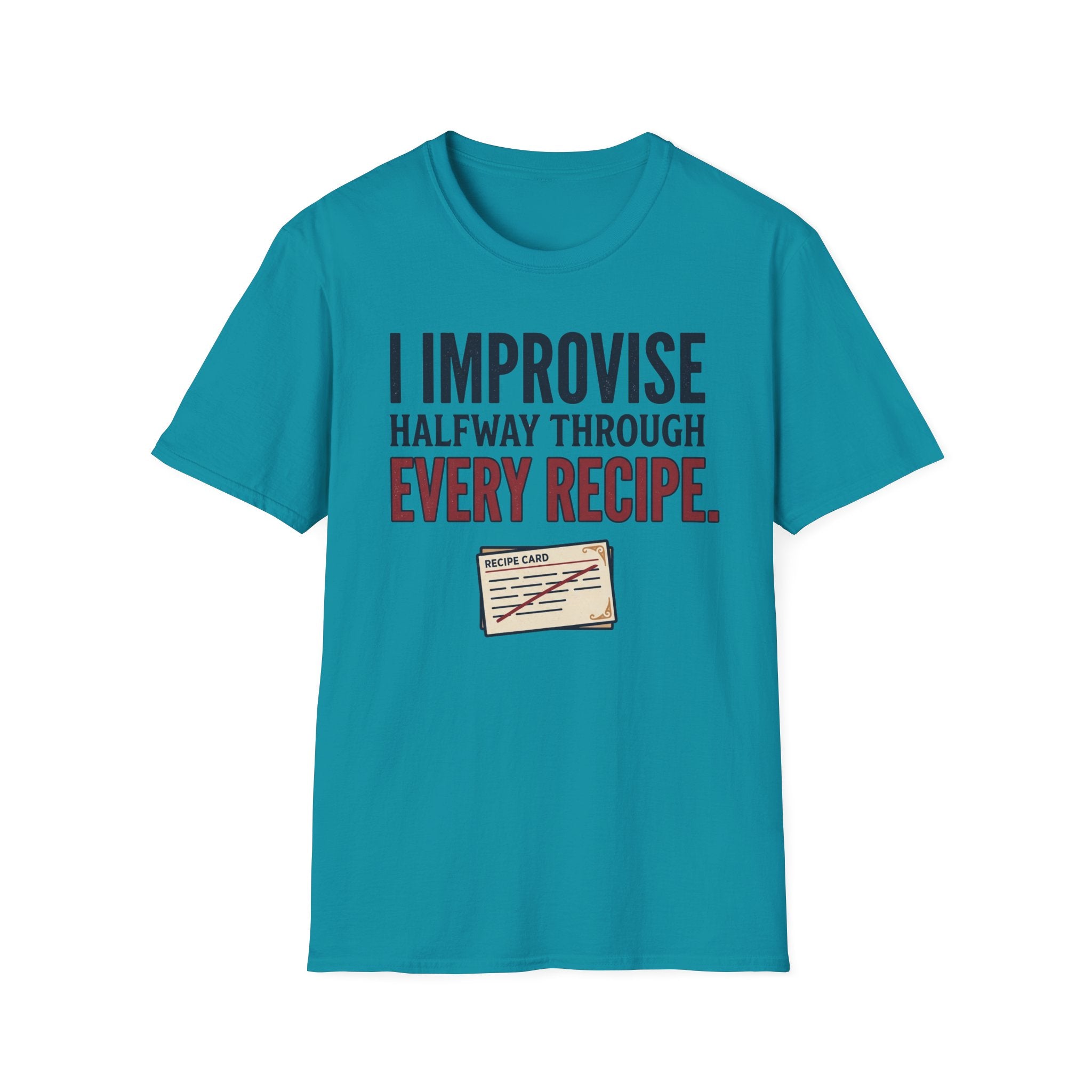 Improvise Through Every Recipe T-Shirt