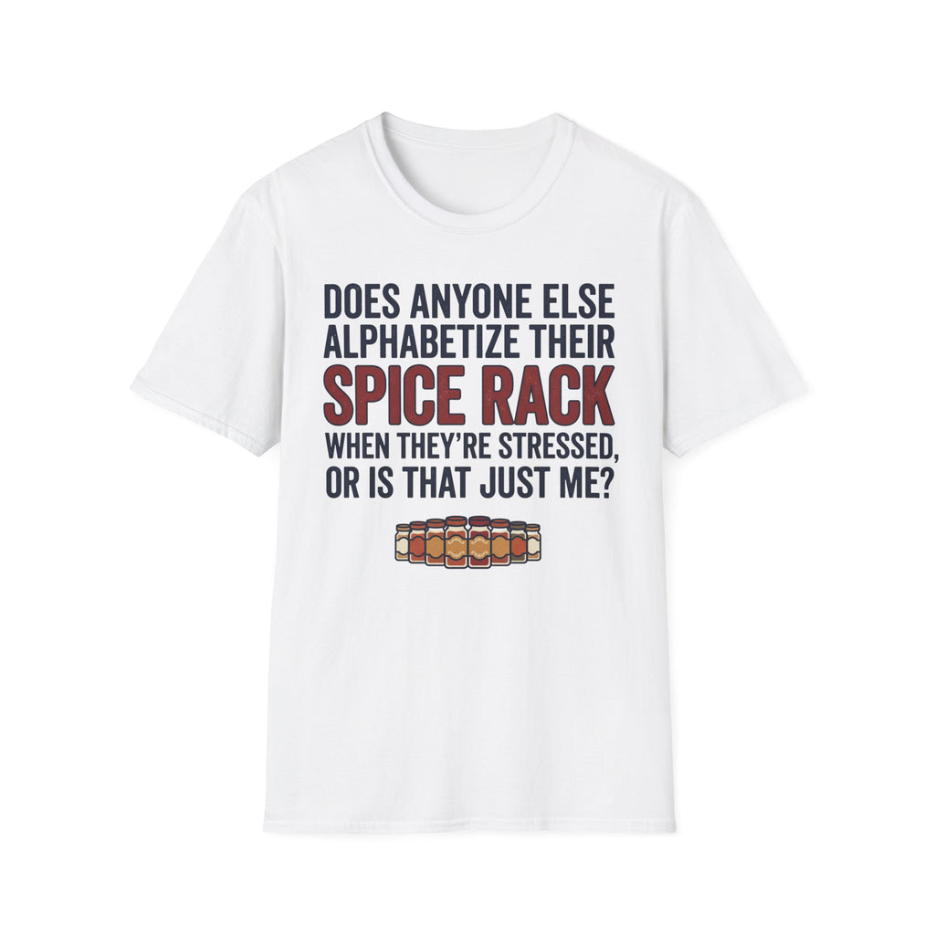 Alphabetizing Spice Rack T-Shirt