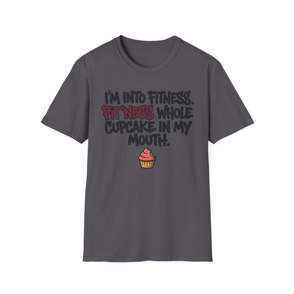 I'm Into Fitness T-Shirt