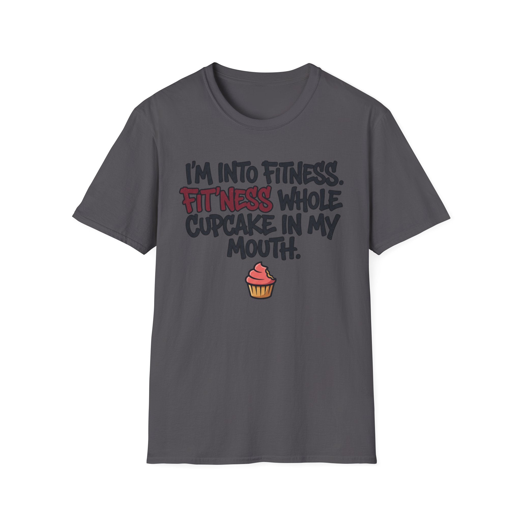 I'm Into Fitness T-Shirt