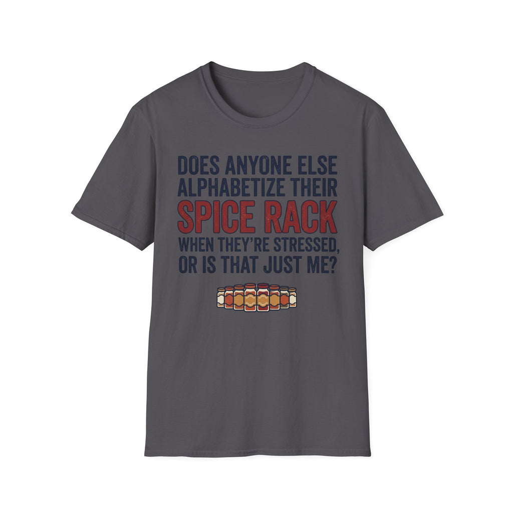 Alphabetizing Spice Rack T-Shirt