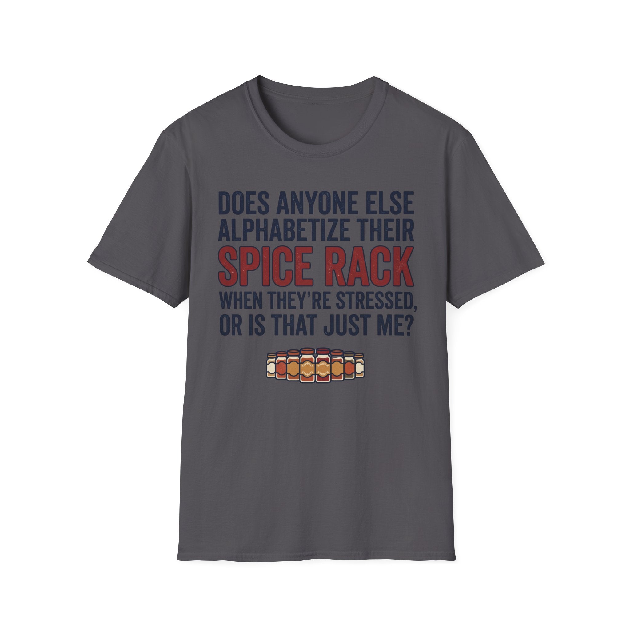 Alphabetizing Spice Rack T-Shirt