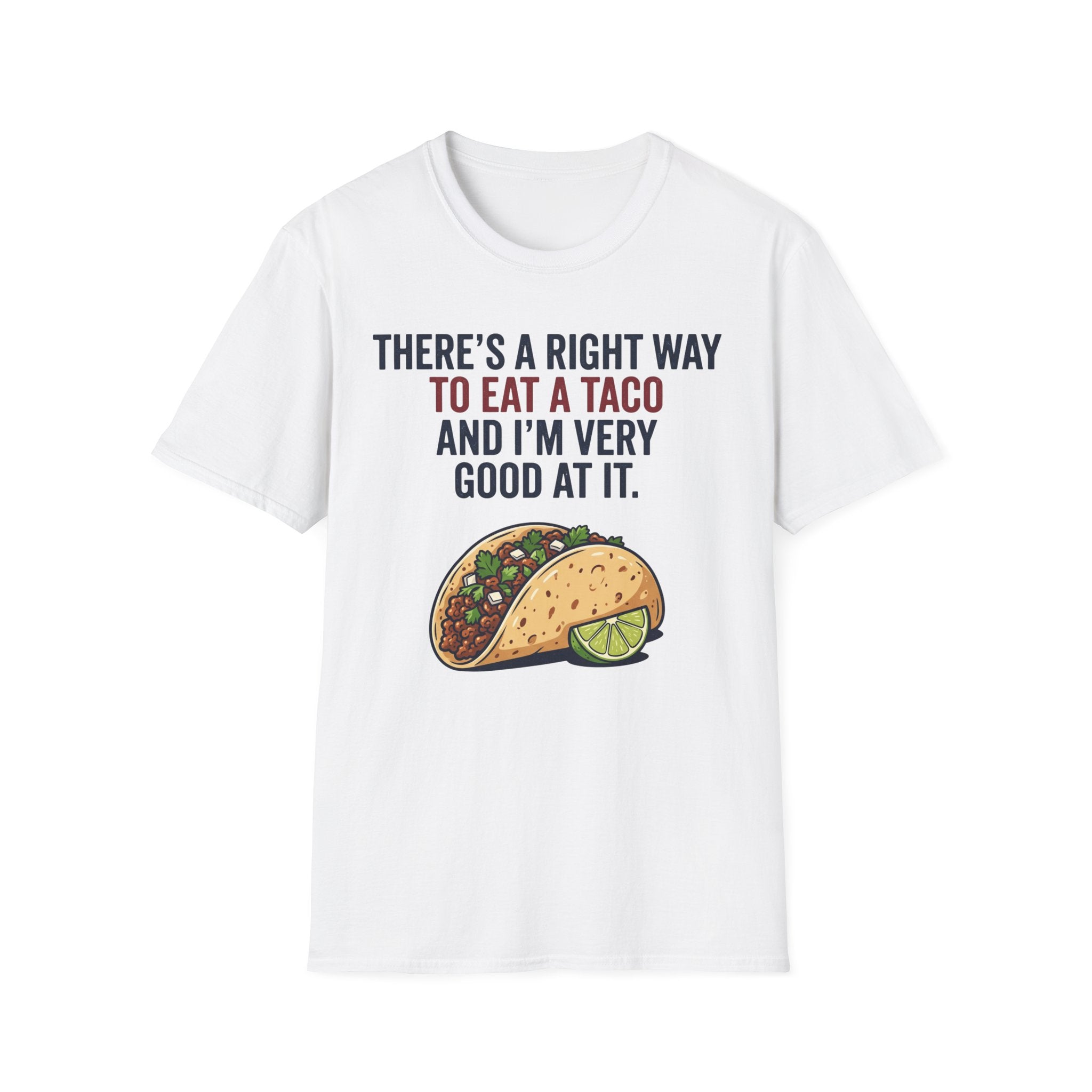 Right Way To Eat A Taco T-Shirt