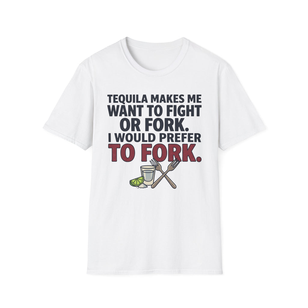 Tequila Makes Me T-Shirt