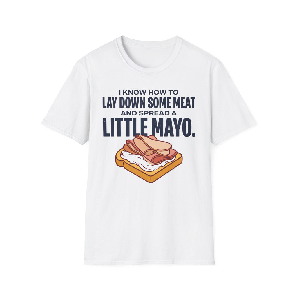 Laydown Some Meat T-Shirt