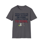 Tequila Makes Me T-Shirt