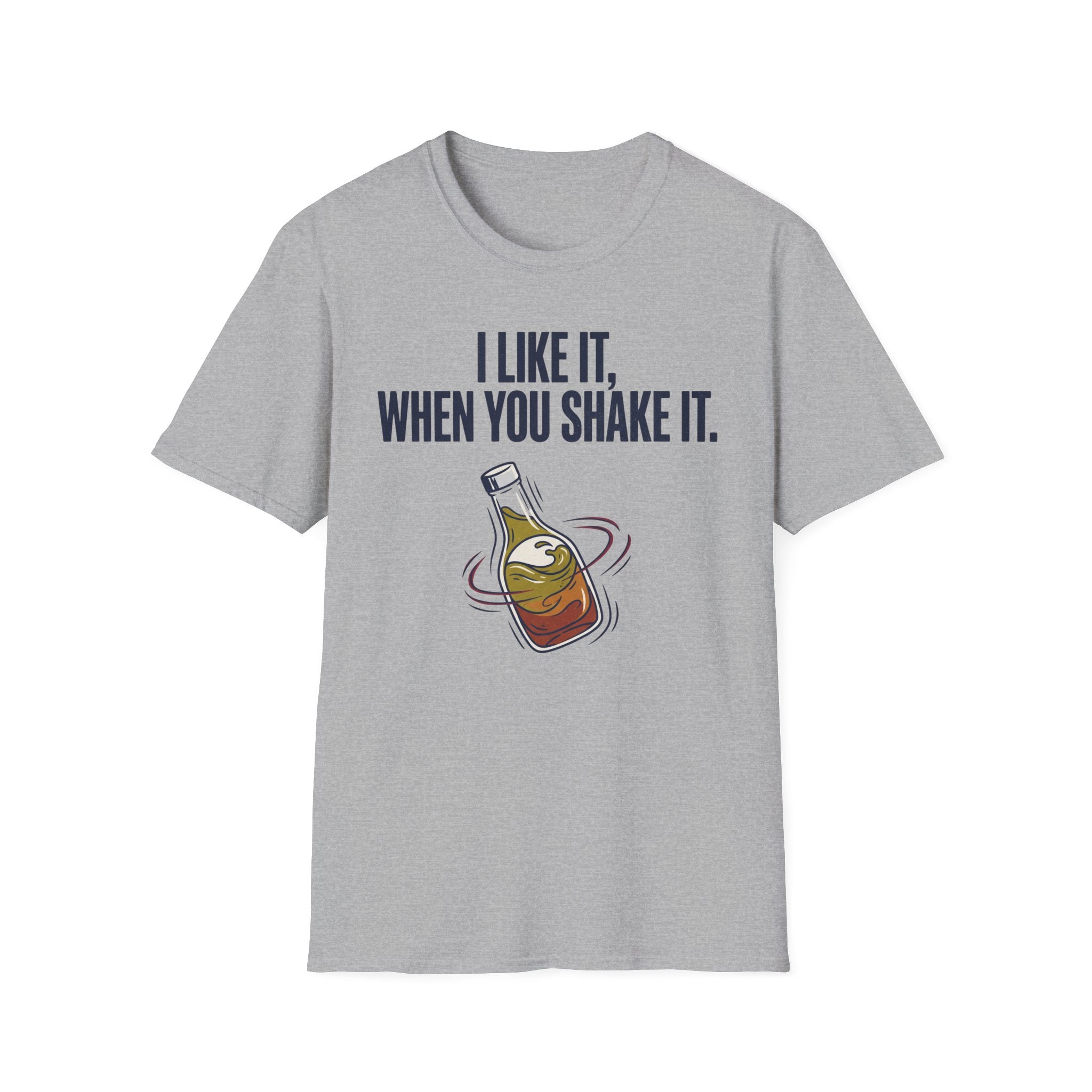 Like It When You Shake It T-Shirt