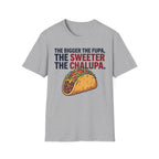 Sweeter The Chalupa T-Shirt