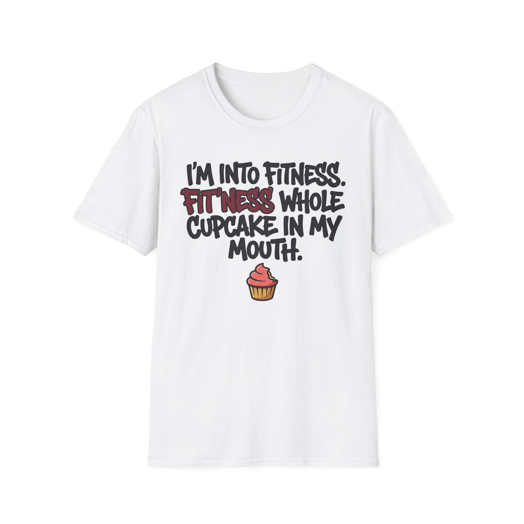 I'm Into Fitness T-Shirt
