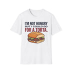 Could Go For A Torta T-Shirt