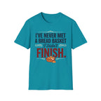 Never Met A Bread Basket T-Shirt