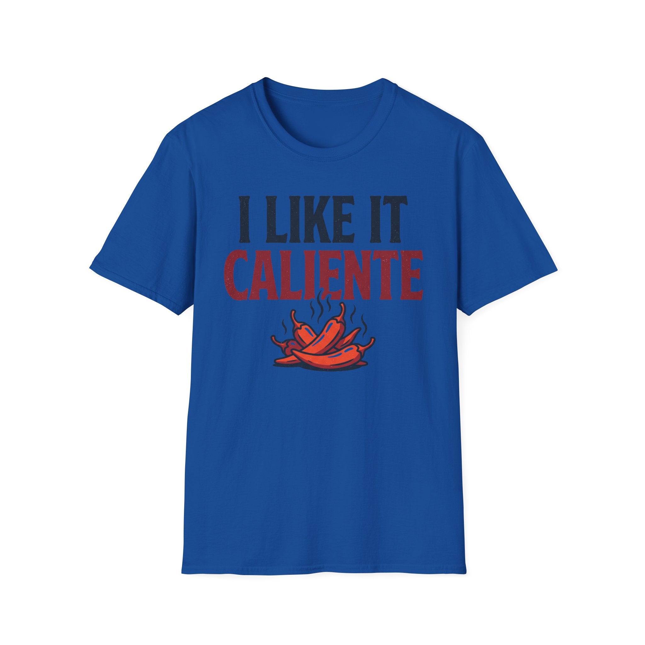 I Like It Caliente T-Shirt