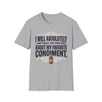 My Favorite Condiment T-Shirt