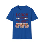I Cook For Tired Me T-Shirt