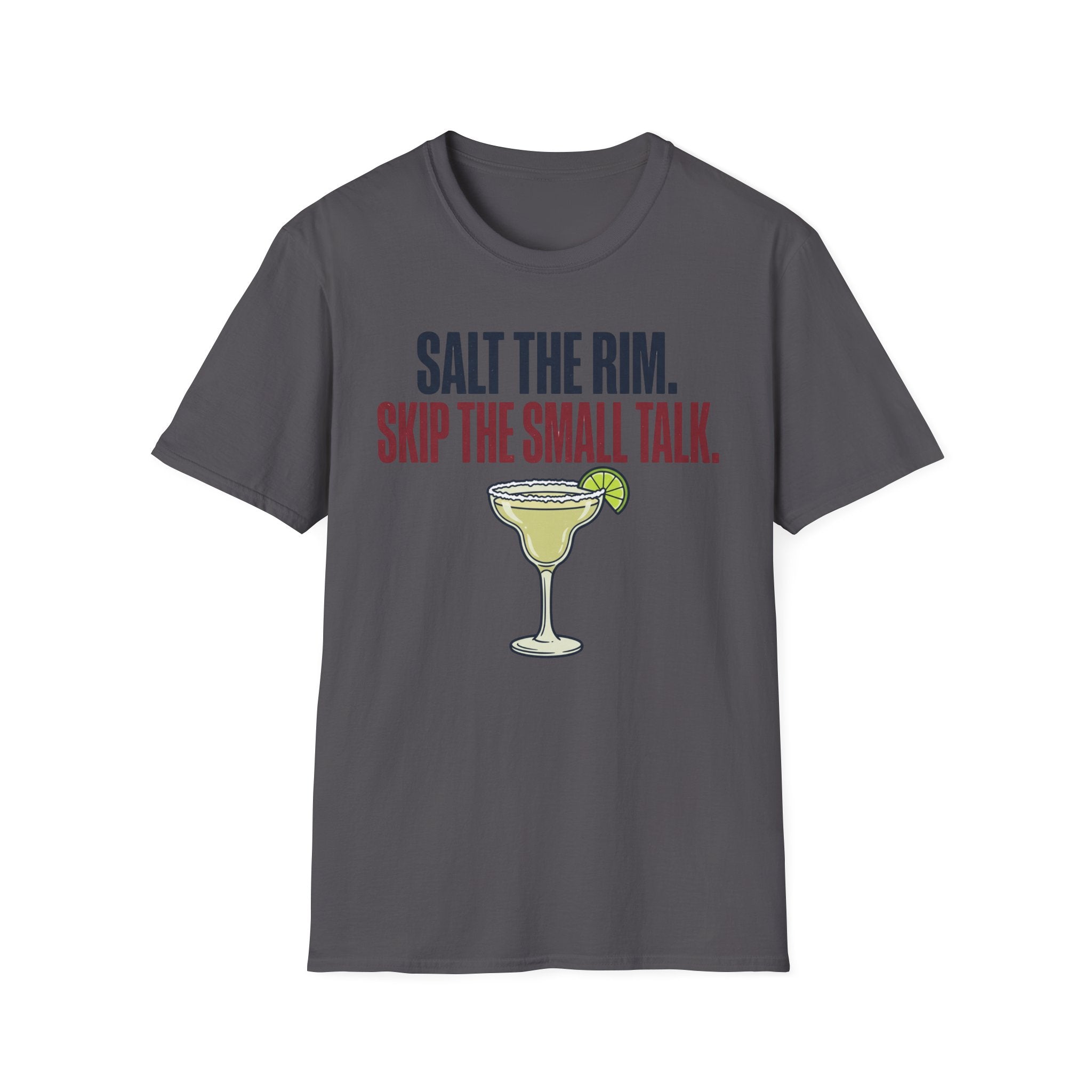 Salt The Rim T-Shirt