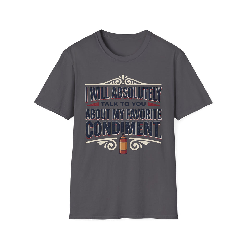 My Favorite Condiment T-Shirt