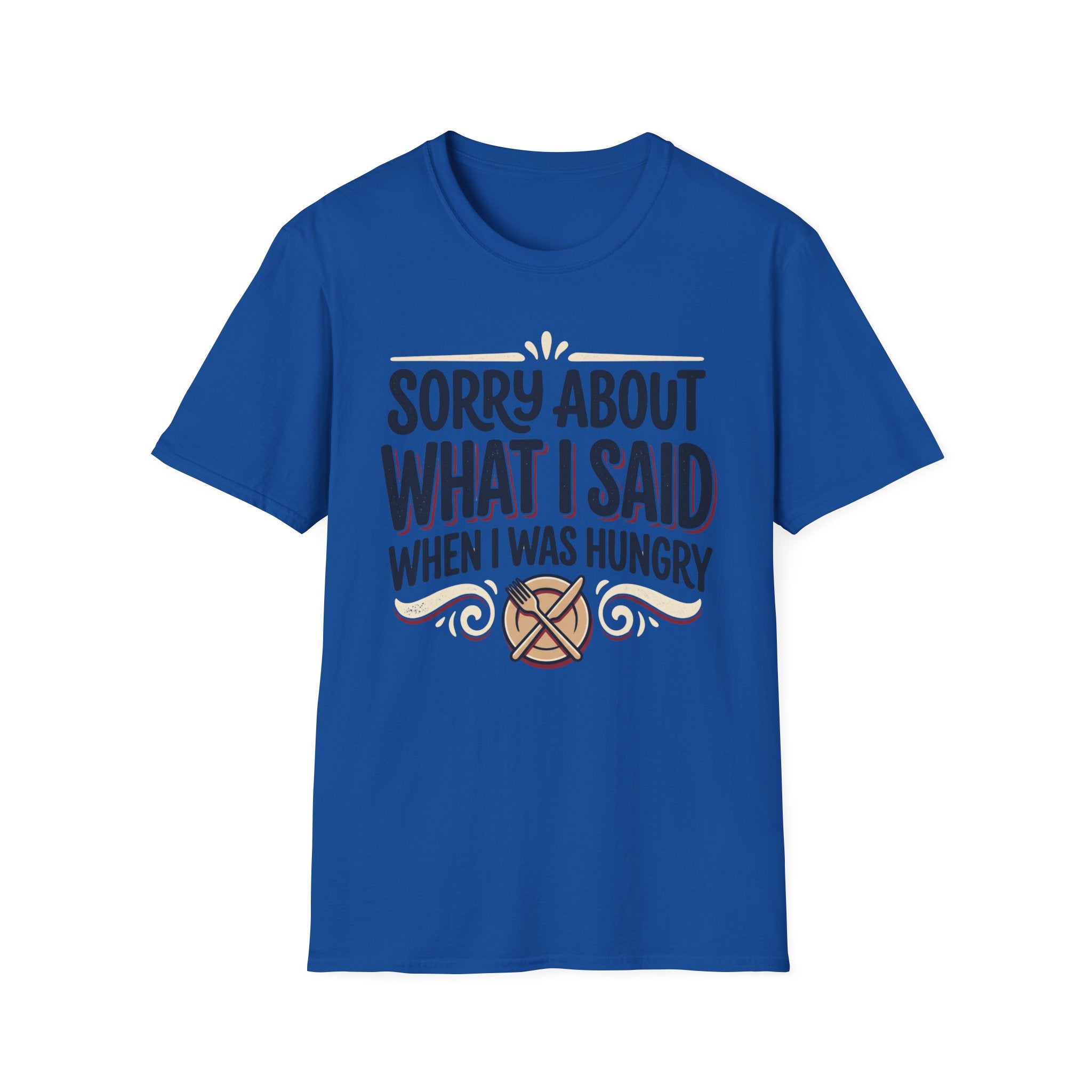 Sorry About What I Said T-Shirt