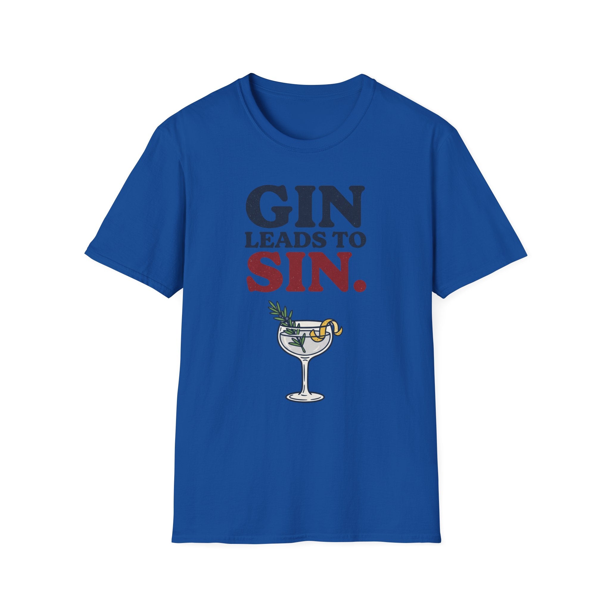 Gin Leads To Sin T-Shirt