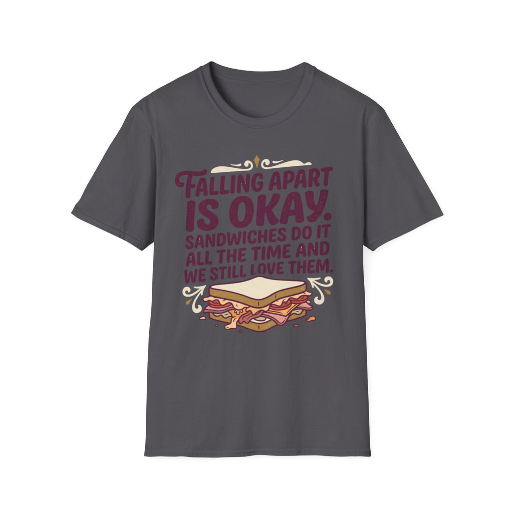 Falling Apart Is Okay T-Shirt