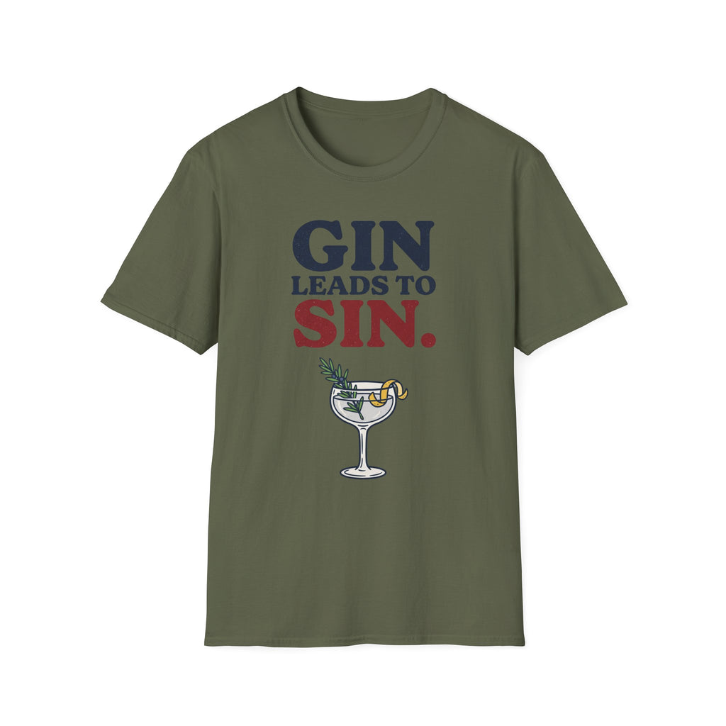 Gin Leads To Sin T-Shirt