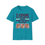 I Cook For Tired Me T-Shirt