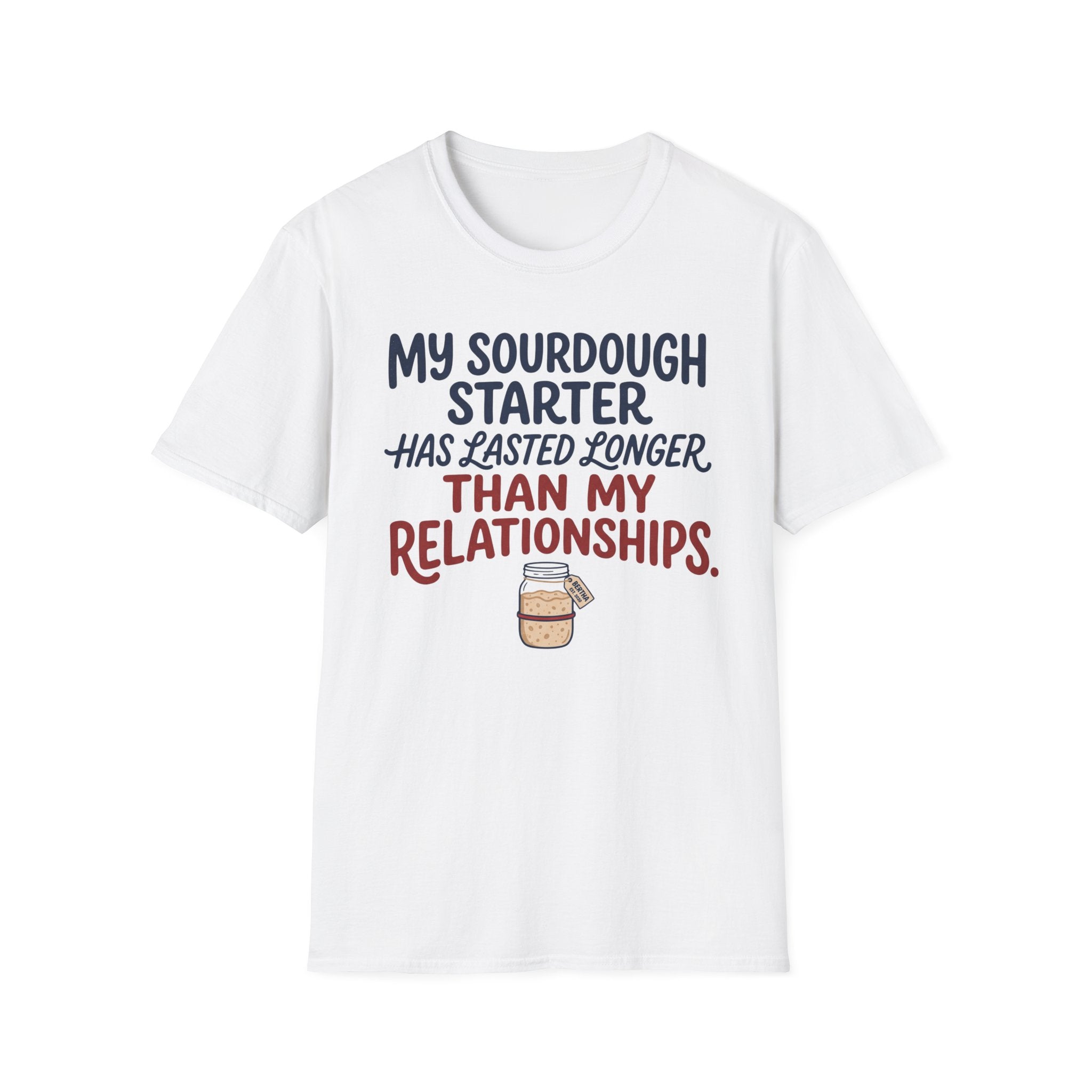 Sourdough Starter Relationship T-Shirt