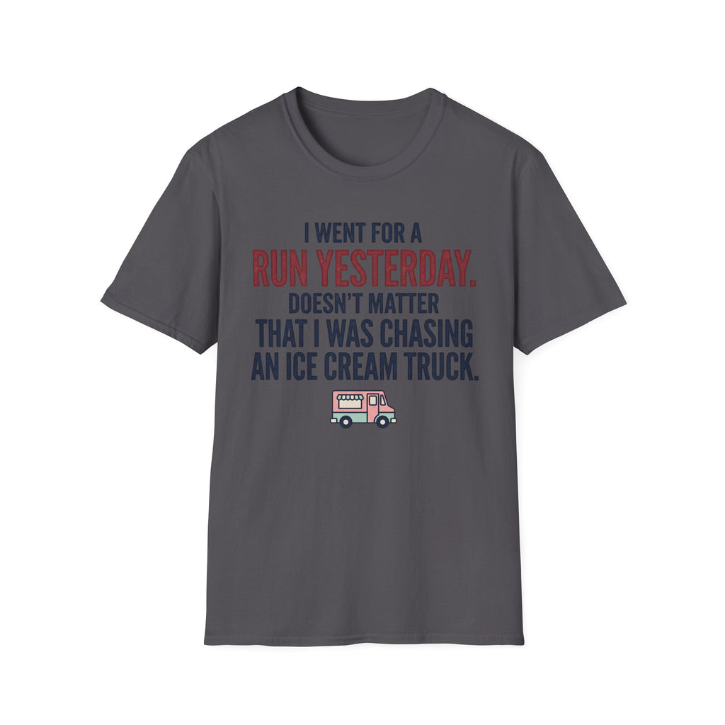 Went For A Run T-Shirt