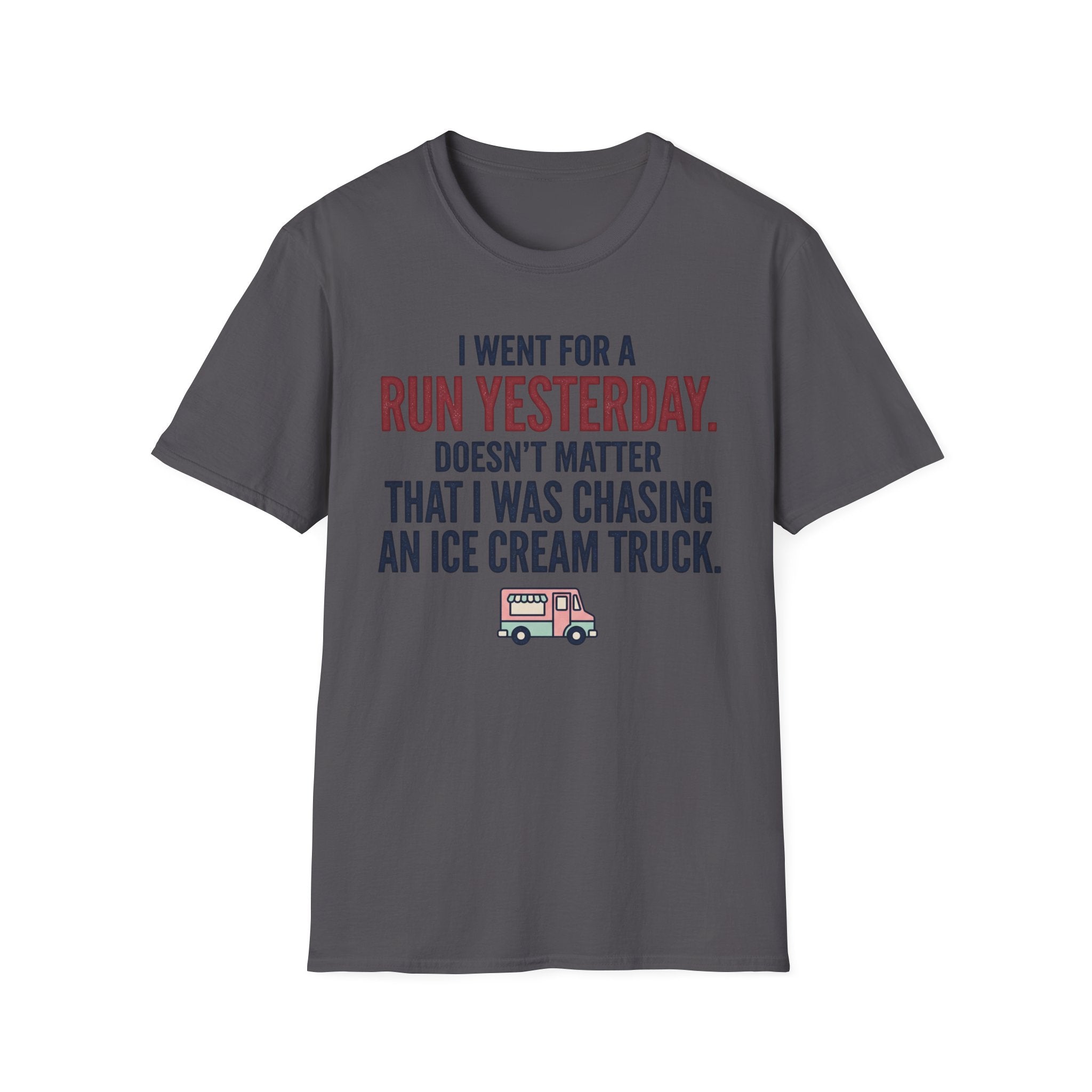 Went For A Run T-Shirt