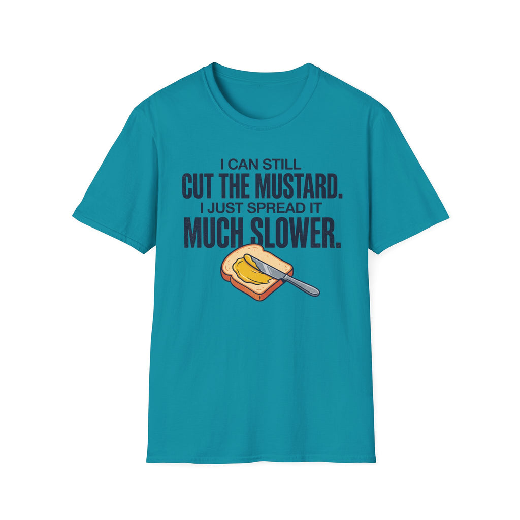 Can Still Cut The Mustard T-Shirt